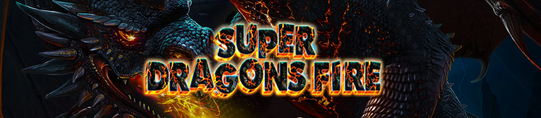 Super Dragons Fire